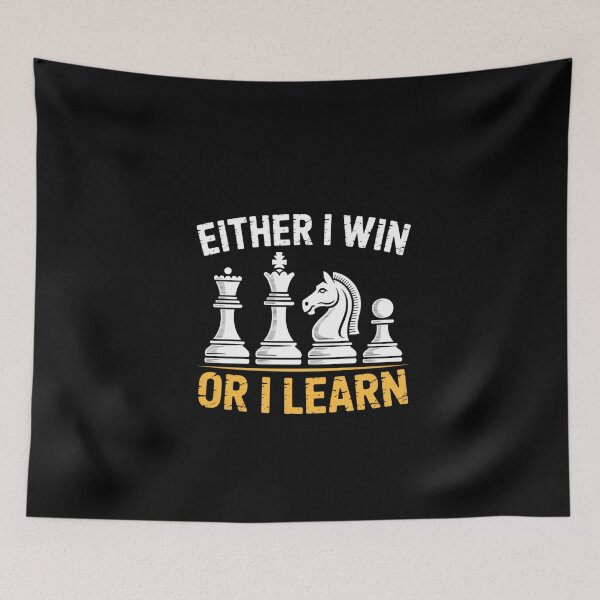 Item preview, Either I Win Or I Learn Chess King Queen Bishop Knight Pawn designed and sold by DeadlockCrew.