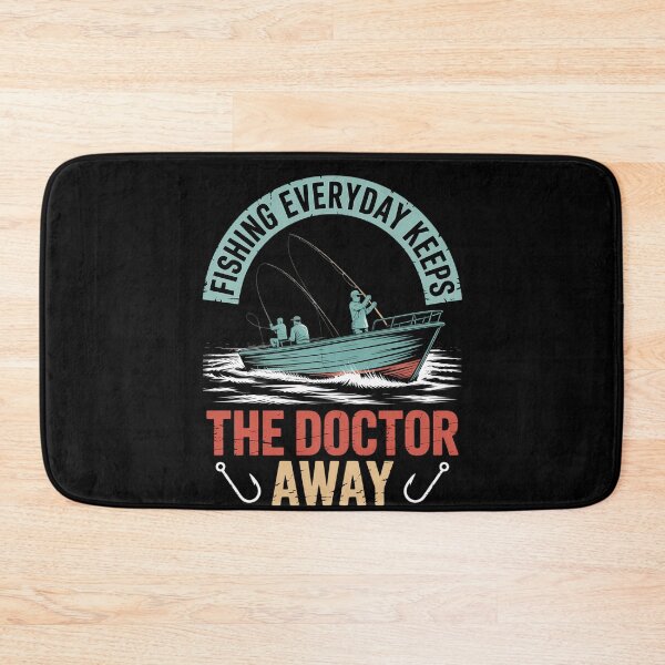 Item preview, Fishing everyday keeps the doctor away, fishing designed and sold by DeadlockCrew.