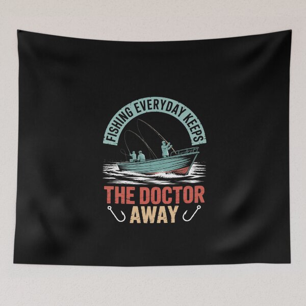 Item preview, Fishing everyday keeps the doctor away, fishing designed and sold by DeadlockCrew.