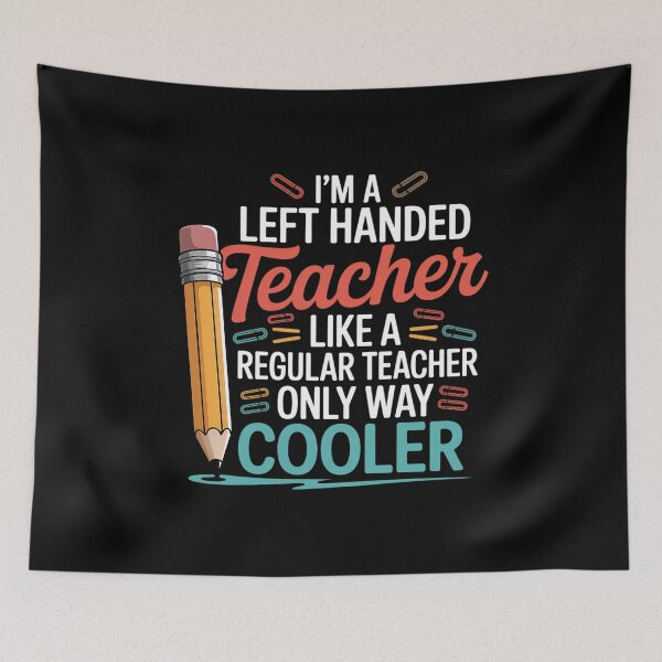 Item preview, Left Handed Teacher Left Handers Day Appreciation designed and sold by brynatshop.