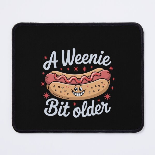 Item preview, Funny Dog Pun A Weenie Bit Older Gag designed and sold by DeadlockCrew.