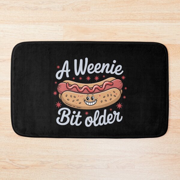Item preview, Funny Dog Pun A Weenie Bit Older Gag designed and sold by DeadlockCrew.