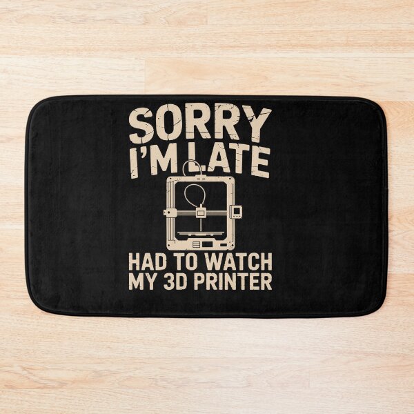 Item preview, Funny 3D Printer 3D Printer Sayings designed and sold by savrmiller.