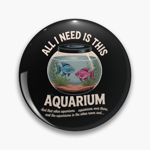 Item preview, Funny All I Need Is This Aquarium Fish Tank Aquascape designed and sold by savrmiller.