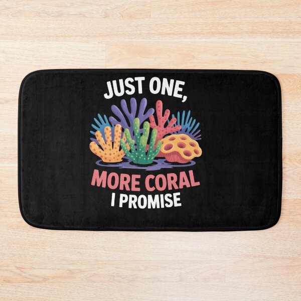 Item preview, Funny Just One More Coral I Promise Aquarium Marine Aquarist designed and sold by savrmiller.