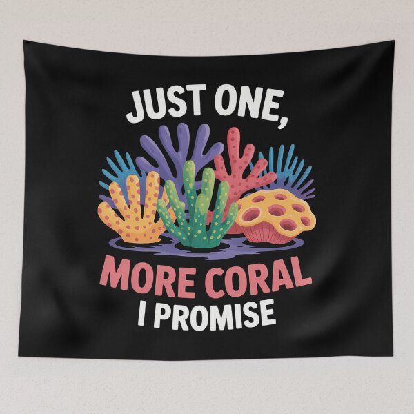 Item preview, Funny Just One More Coral I Promise Aquarium Marine Aquarist designed and sold by savrmiller.