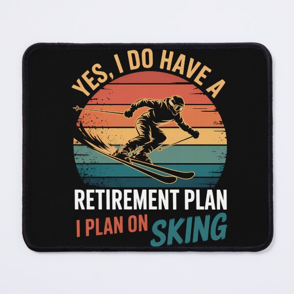 Item preview, Funny Retirement Plan Ski Retiring Skier Retired Skiing designed and sold by savrmiller.