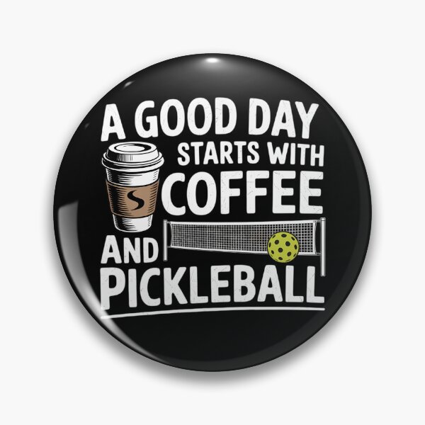 Item preview, Pickle Ball A Good Day Starts With Coffee And Pickleball designed and sold by brynatshop.