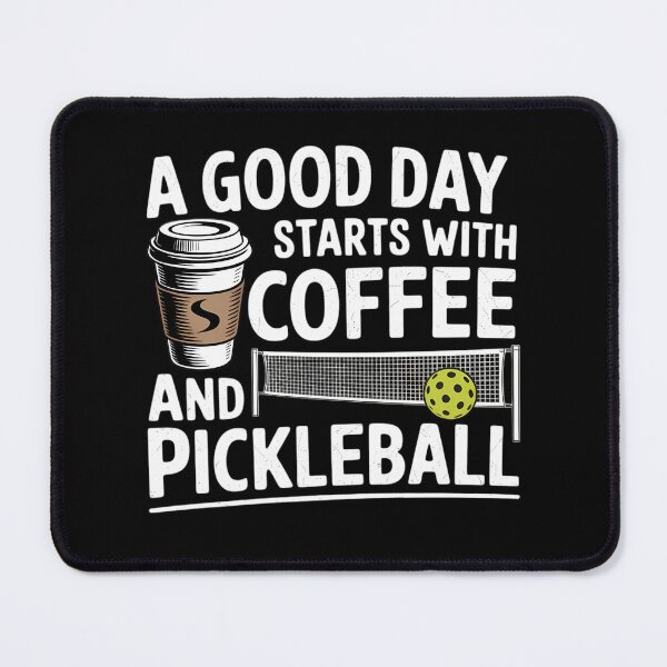 Item preview, Pickle Ball A Good Day Starts With Coffee And Pickleball designed and sold by brynatshop.