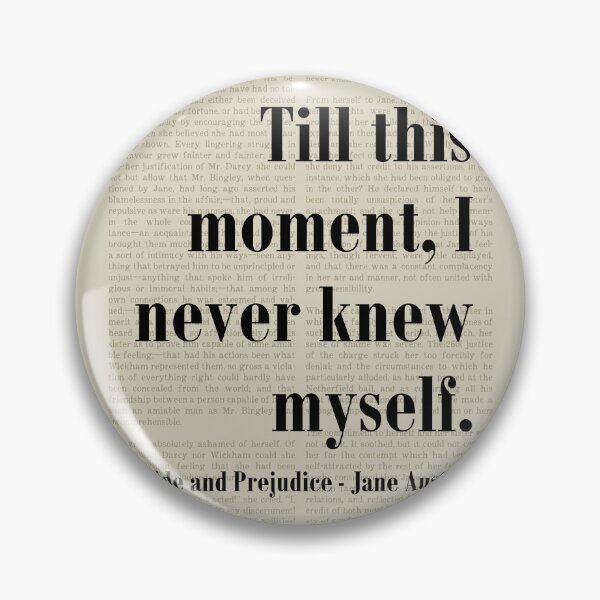 Item preview, Knew Myself Pride and Prejudice Jane Austen Quote designed and sold by kakarikihill.