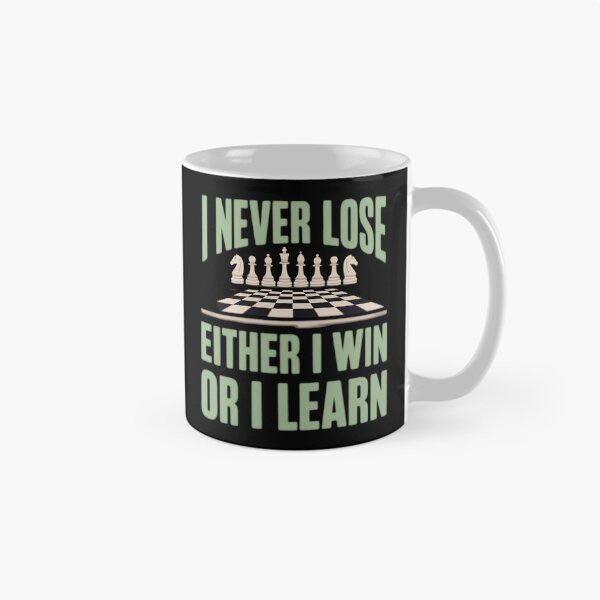 Item preview, Gambit I Never Lose Either I Win Or I Learn Chess Player designed and sold by savrmiller.
