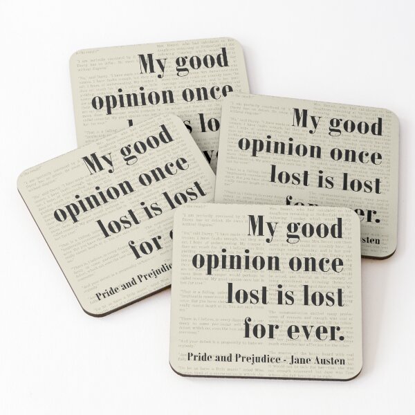 Item preview, Good Opinion Pride and Prejudice Jane Austen Quote designed and sold by kakarikihill.