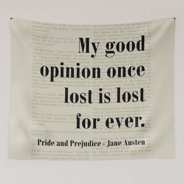 Item preview, Good Opinion Pride and Prejudice Jane Austen Quote designed and sold by kakarikihill.