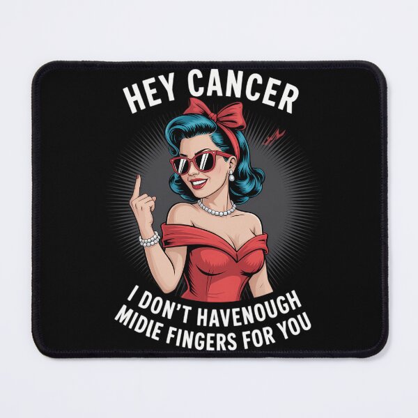 Item preview, Hey Cancer I Dont Have Enough Middle Finger Fck Cancer designed and sold by savrmiller.