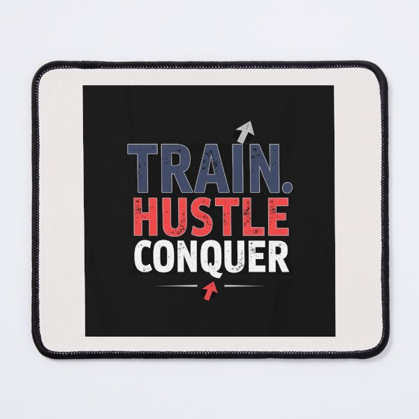 Item preview, TRAIN HUSTLE CONQUER designed and sold by Techtricksgh.