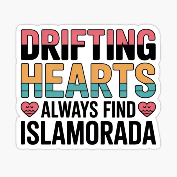 Item preview, Drifting hearts always find Islamorada  designed and sold by ShirtCrafts4.