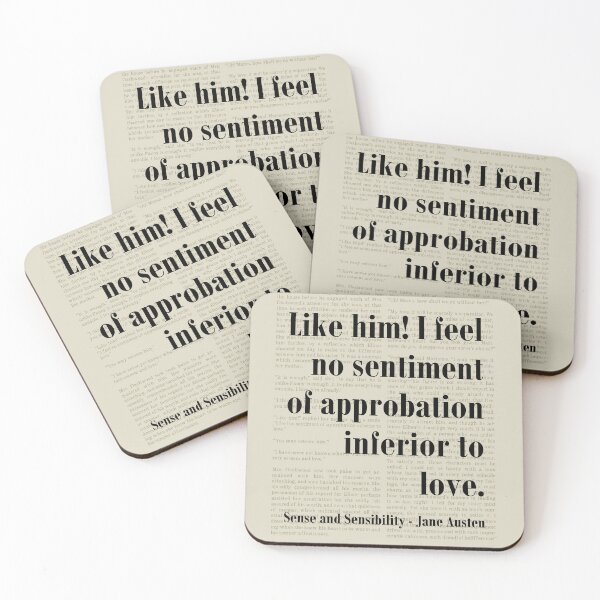 Item preview, Like Him! Sense and Sensibility Jane Austen Quote designed and sold by kakarikihill.