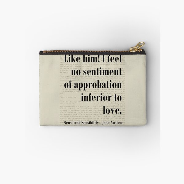 Item preview, Like Him! Sense and Sensibility Jane Austen Quote designed and sold by kakarikihill.