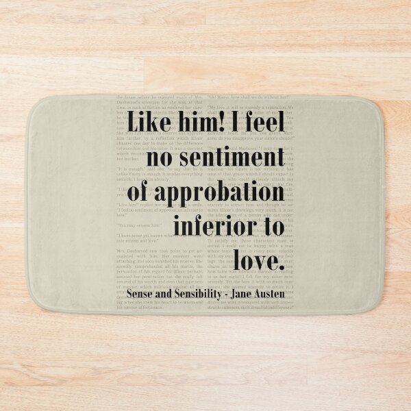 Item preview, Like Him! Sense and Sensibility Jane Austen Quote designed and sold by kakarikihill.