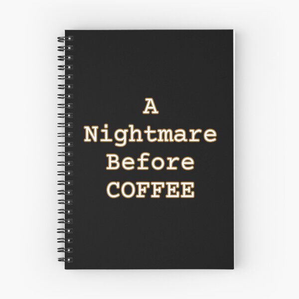 Item preview, A Nightmare Before Coffee Design designed and sold by Lisamariesumner.