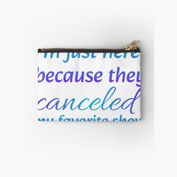 Item preview, Canceled my favorite show designed and sold by SLMCreations04.