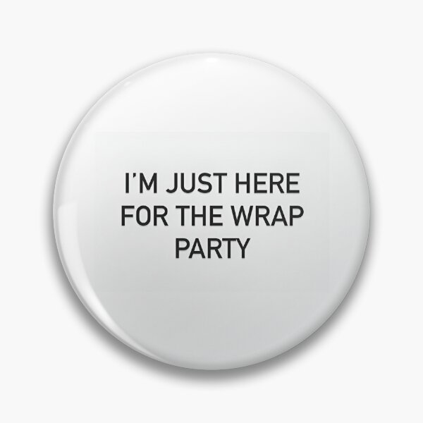 Item preview, Film Leaders - I'm Just Here For The Wrap Party designed and sold by Grace & Grant Mercantile.