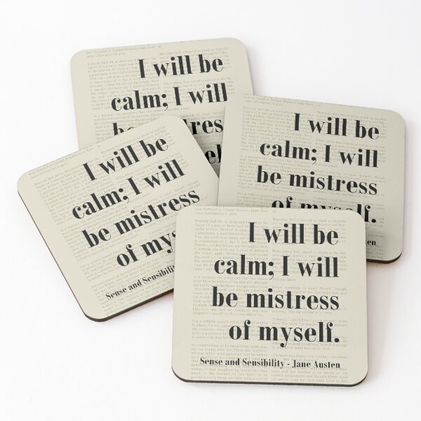 Item preview, Be Calm Sense and Sensibility Jane Austen Quote designed and sold by kakarikihill.