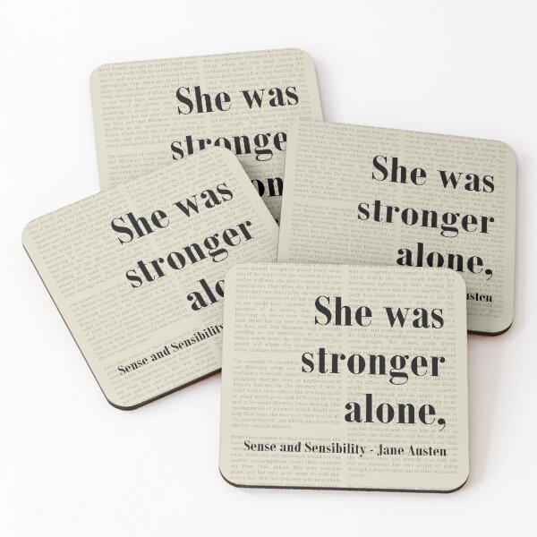 Item preview, Stronger Alone Sense and Sensibility Jane Austen Quote designed and sold by kakarikihill.
