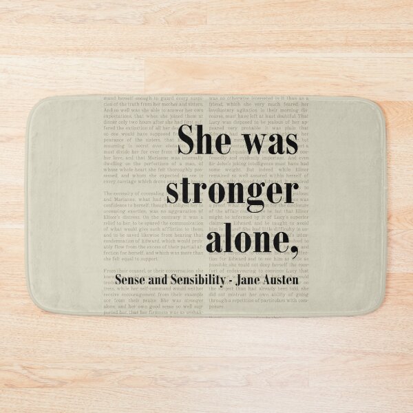Item preview, Stronger Alone Sense and Sensibility Jane Austen Quote designed and sold by kakarikihill.