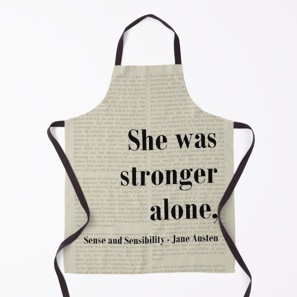 Item preview, Stronger Alone Sense and Sensibility Jane Austen Quote designed and sold by kakarikihill.
