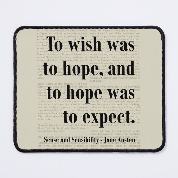 Item preview, Wish Hope Sense and Sensibility Jane Austen Quote designed and sold by kakarikihill.
