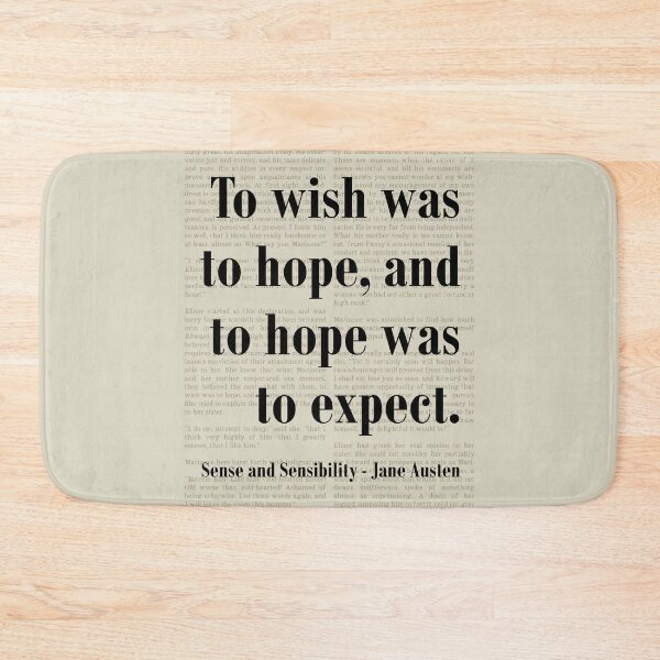Item preview, Wish Hope Sense and Sensibility Jane Austen Quote designed and sold by kakarikihill.