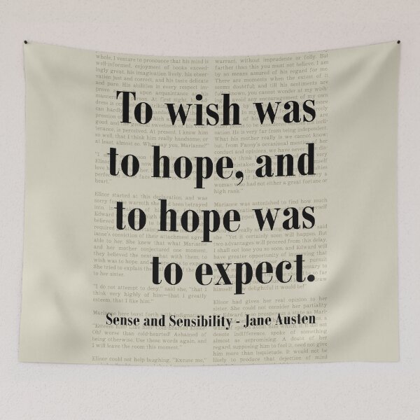 Item preview, Wish Hope Sense and Sensibility Jane Austen Quote designed and sold by kakarikihill.