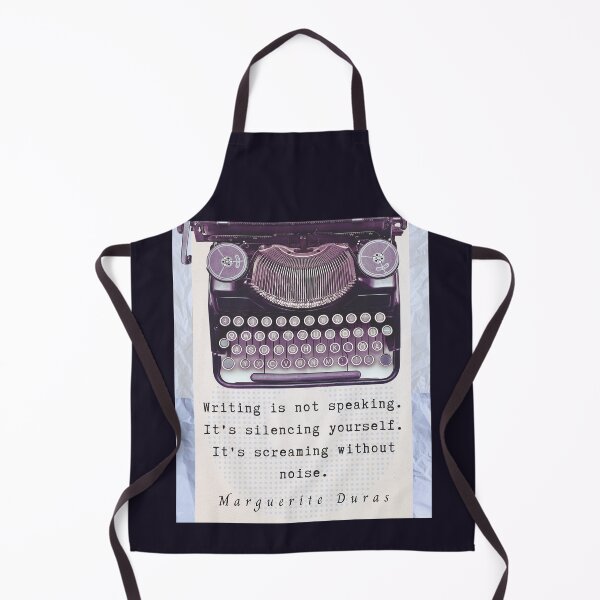 Item preview, Marguerite Duras quote: Writing is not speaking. It's silencing yourself. It's screaming without noise. designed and sold by artbleed.
