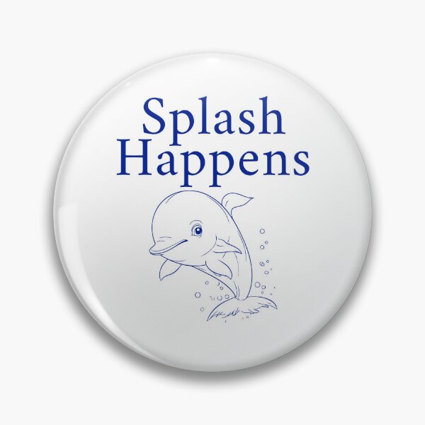Item preview, Splash happens designed and sold by Peerless-Prime.