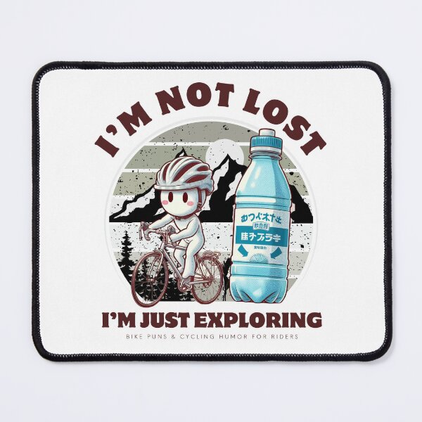 Item preview, I'm not lost, I'm just exploring designed and sold by Peerless-Prime.