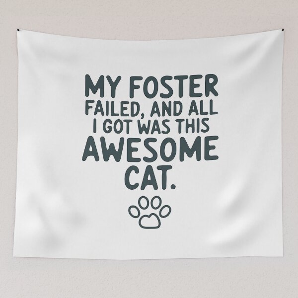 Item preview, My Foster Failed: Awesome Cat | Funny Foster Pet Adoption designed and sold by CuteDesignables.
