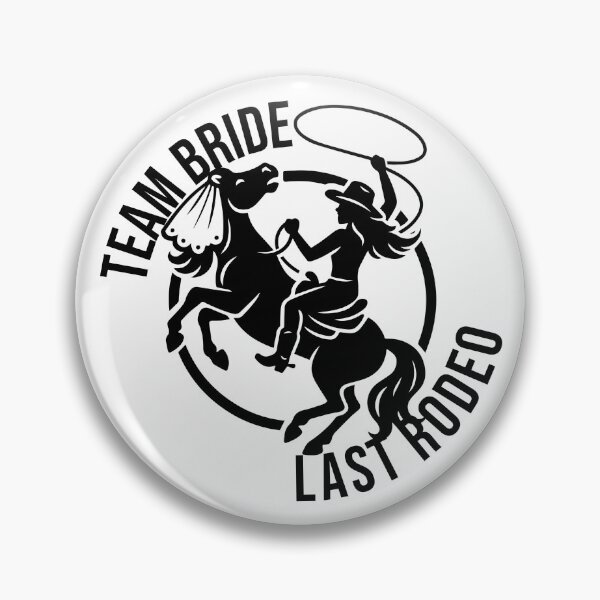Item preview, Team bride - last rodeo designed and sold by xndrlab.