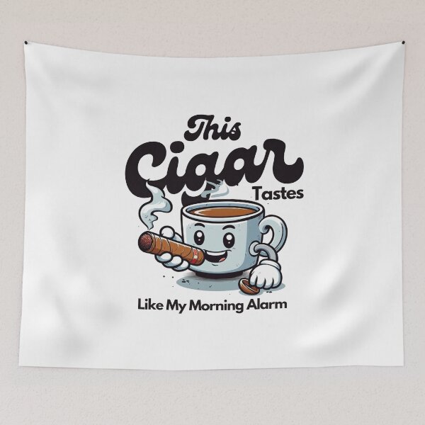 Item preview, This cigar tastes like my morning alarm designed and sold by Peerless-Prime.