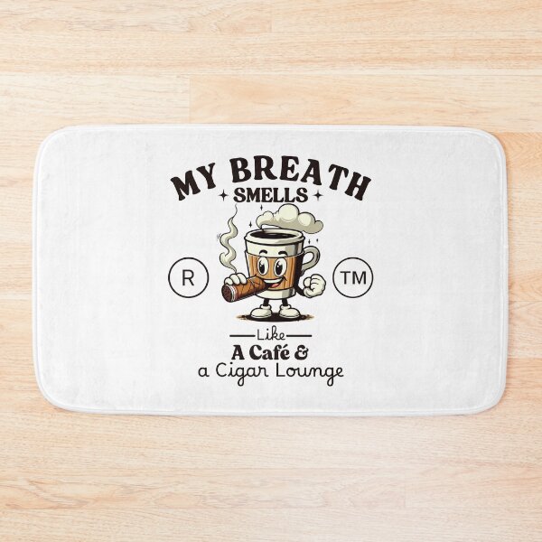 Item preview, My breath smells like a cafe and a cigar lounge designed and sold by Peerless-Prime.