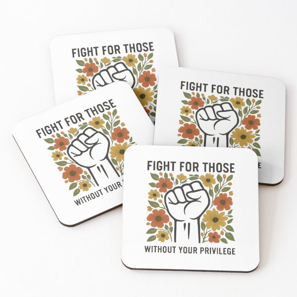 Item preview, Fight For Those Without Your Privilege, Racial Equality designed and sold by Span-Le.