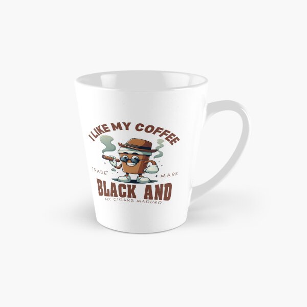 Item preview, I like my coffee black and my cigars maduro designed and sold by Peerless-Prime.