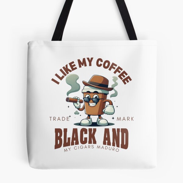 Item preview, I like my coffee black and my cigars maduro designed and sold by Peerless-Prime.