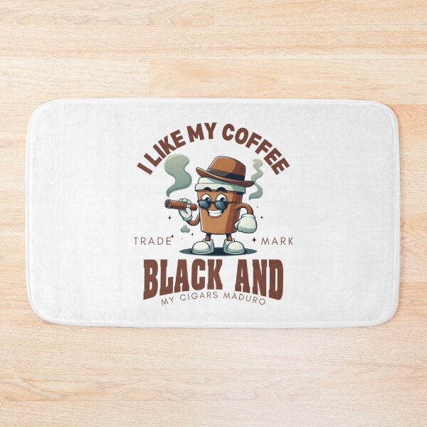 Item preview, I like my coffee black and my cigars maduro designed and sold by Peerless-Prime.