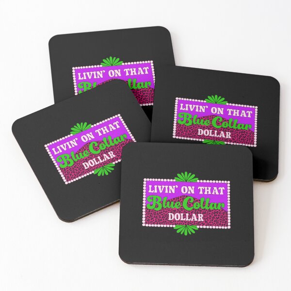 Item preview, Livin on that blue collar dollar designed and sold by Span-Le.