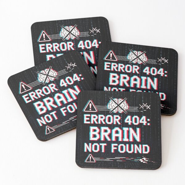 Item preview, Error 404: Brain Not Found designed and sold by EsenciaZen.