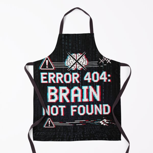 Item preview, Error 404: Brain Not Found designed and sold by EsenciaZen.