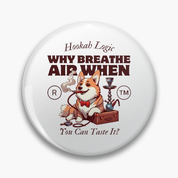 Item preview, Hookah logic: why breathe air when you can tatse it ? designed and sold by Peerless-Prime.