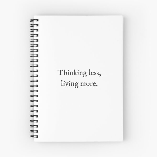 Item preview, Thinking less, living more - Quirky Witty Funny Cool Minimalist Typography designed and sold by GraTEEtude.