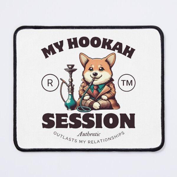Item preview, My hookah session outlasts my relationships designed and sold by Peerless-Prime.